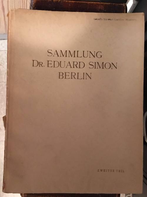 The Collection of Dr. Eduard Simon, Berlin: Volume II